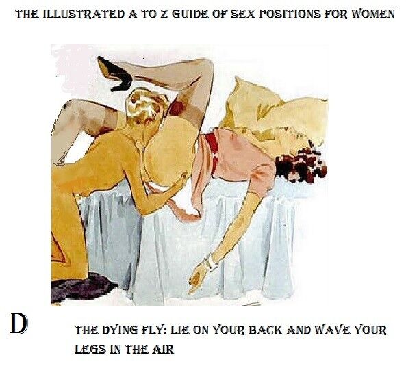 Free porn pics of The Illustrated A to Z guide of Sex Positions for Women 4 of 13 pics