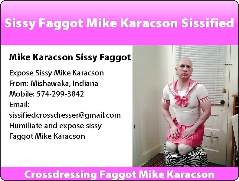 Free porn pics of Mike Karacson sissy faggot ID cards exposed 7 of 9 pics