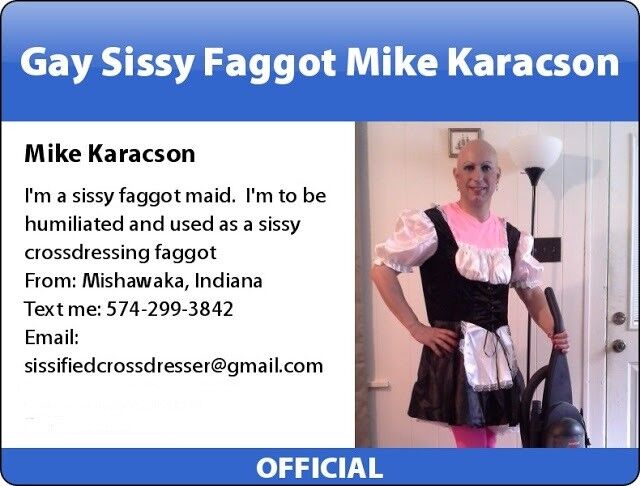 Free porn pics of Mike Karacson sissy faggot ID cards exposed 8 of 9 pics