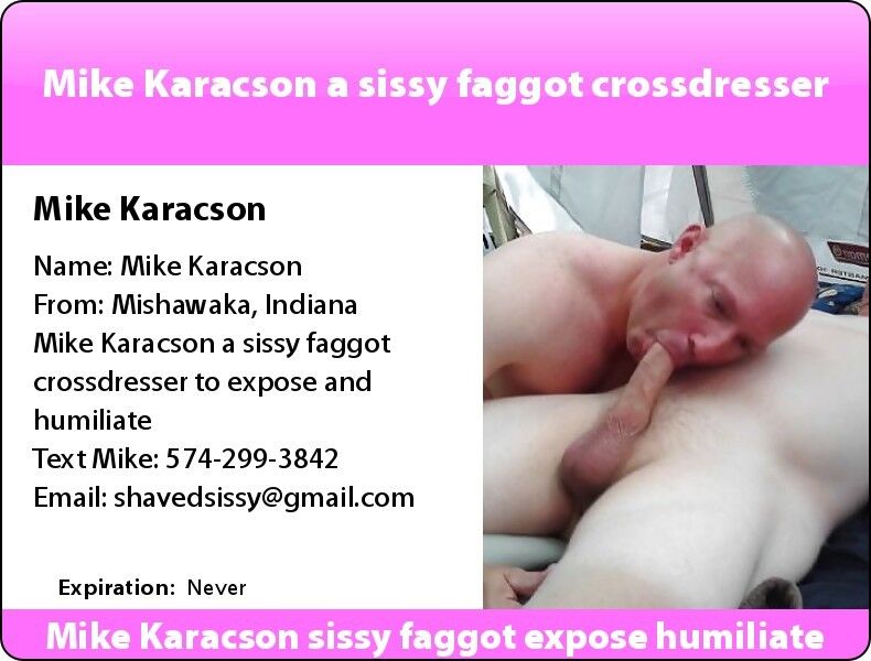 Free porn pics of Mike Karacson sissy faggot ID cards anal oral 4 of 10 pics