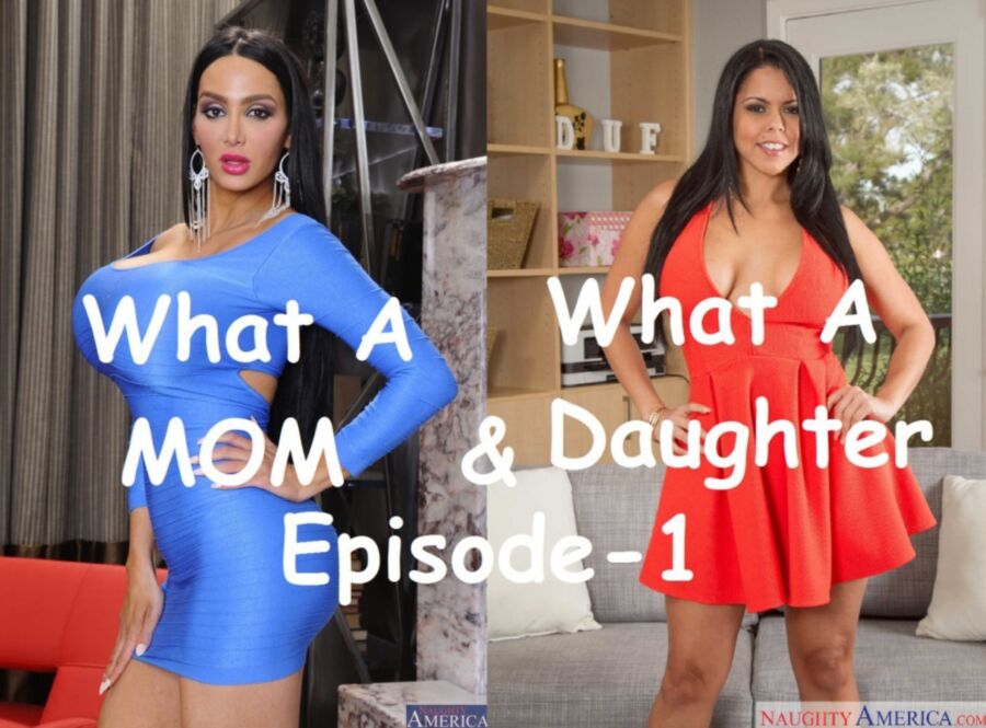 Free porn pics of What a MOM & What a Daughter 1 of 58 pics