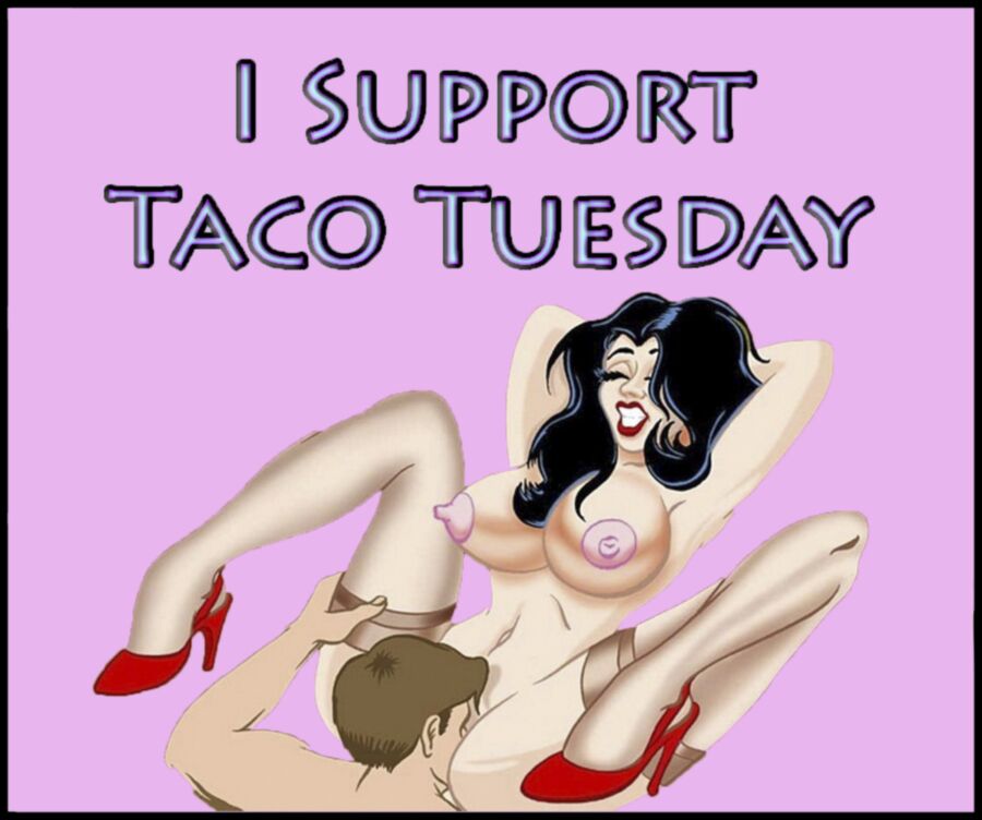 Free porn pics of Taco Tuesday 14 of 26 pics