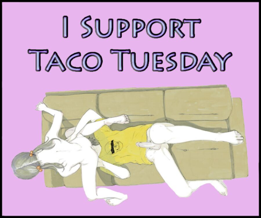 Free porn pics of Taco Tuesday 19 of 26 pics
