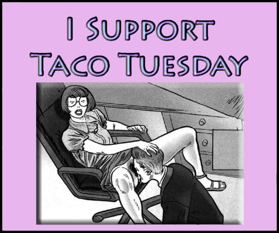 Free porn pics of Taco Tuesday 5 of 26 pics