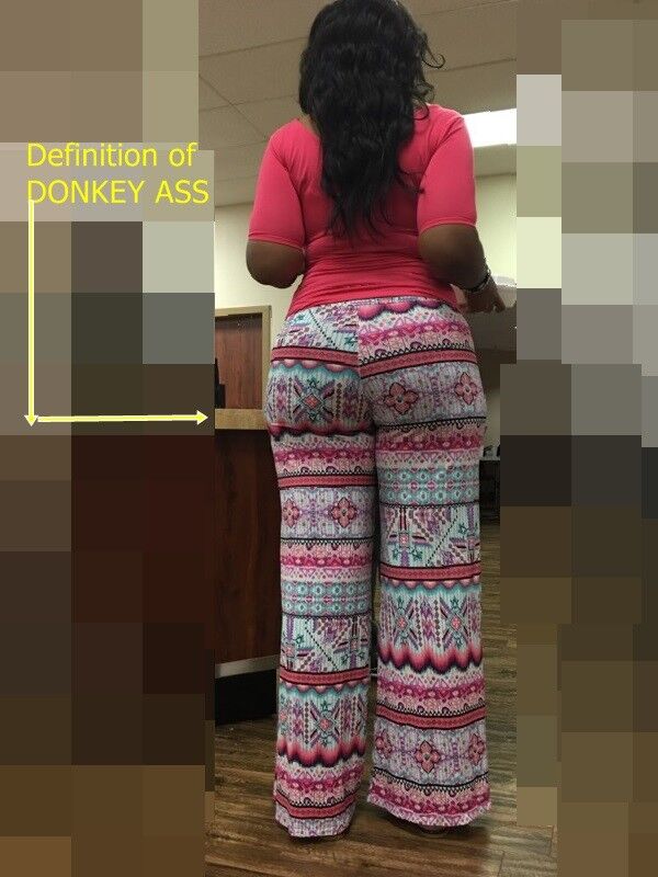 Free porn pics of Donkey Ebony Booty Candids in tight pants and a skirt. Tall with 9 of 15 pics