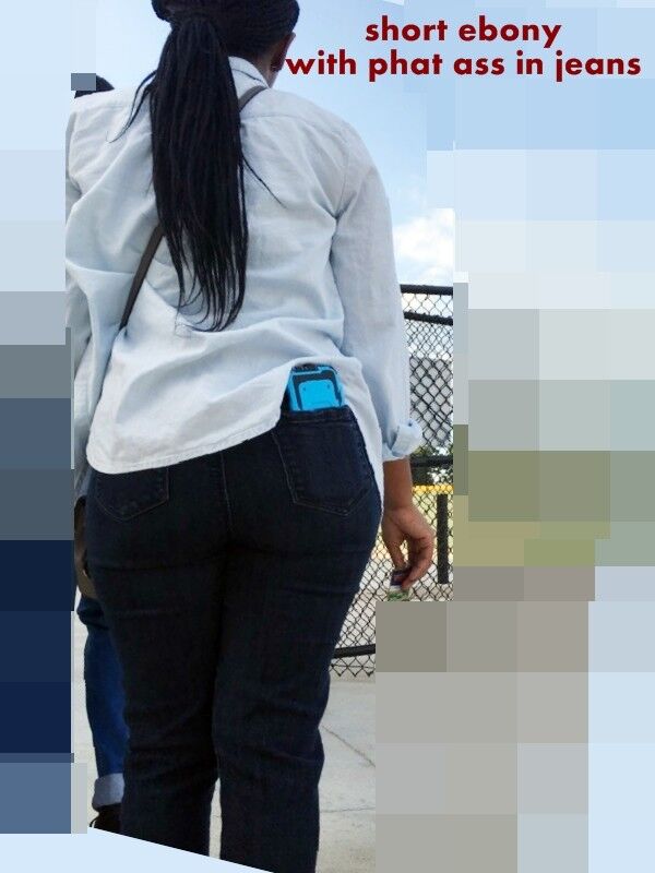 Free porn pics of  Candids of Ebony in dark jeans and worn clothes 13 of 21 pics