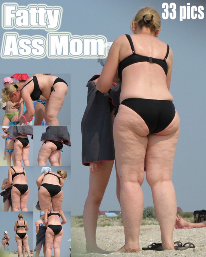 Free porn pics of Fatty Ass Mom  candid 1 of 1 pics