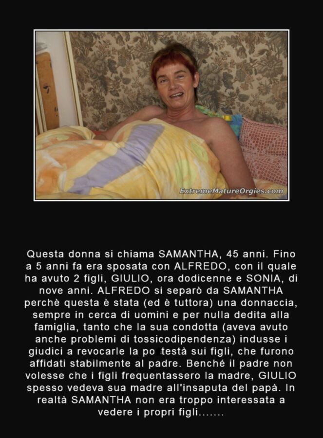 Free porn pics of SAMANTHA: una mamma stronza ed opportunista 3 of 111 pics
