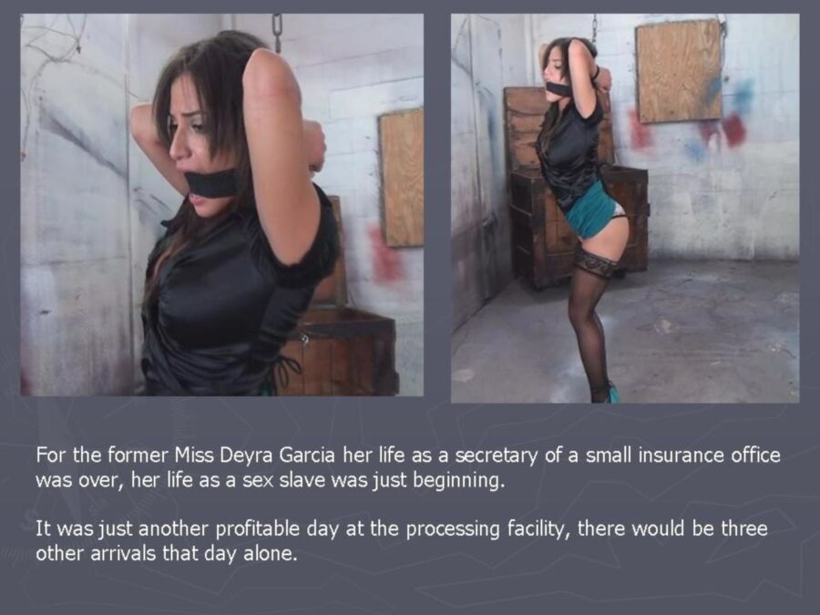 Free porn pics of processing former Ms Garcia into slavery 23 of 23 pics