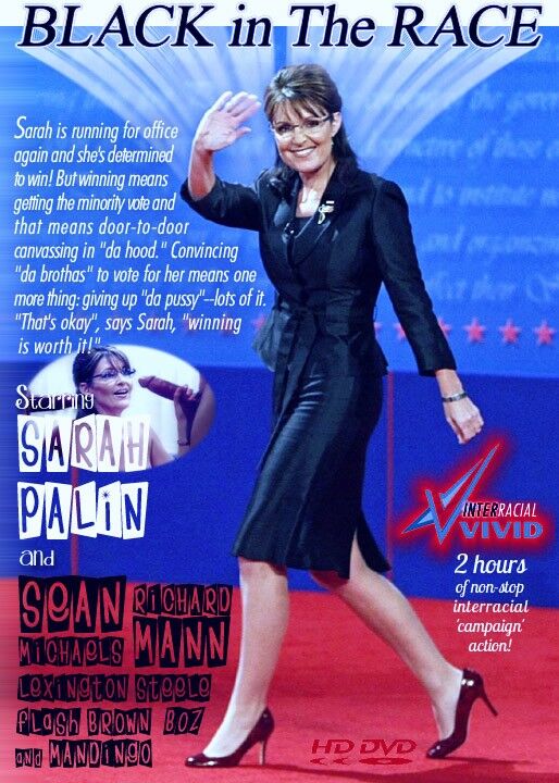 Free porn pics of Sarah Palin Interracial DVD covers 2 of 6 pics