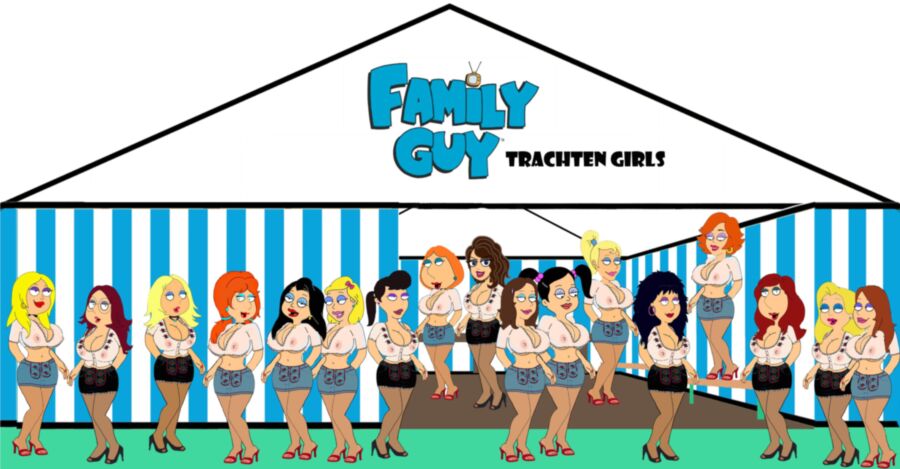 Free porn pics of Family Guy Trachten Girls 1 of 1 pics