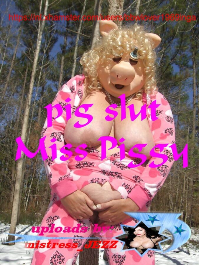 Free porn pics of pig whore Miss Piggy 1 of 67 pics