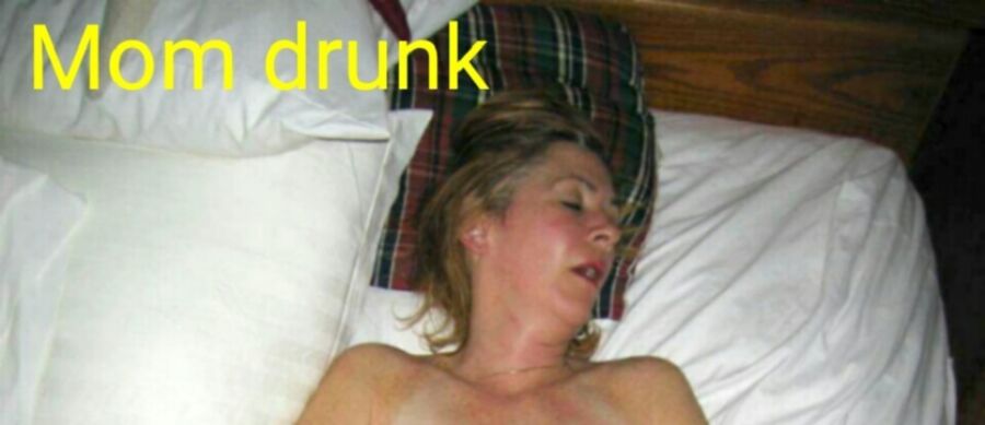 Free porn pics of My drunk passed out cold mother 11 of 35 pics