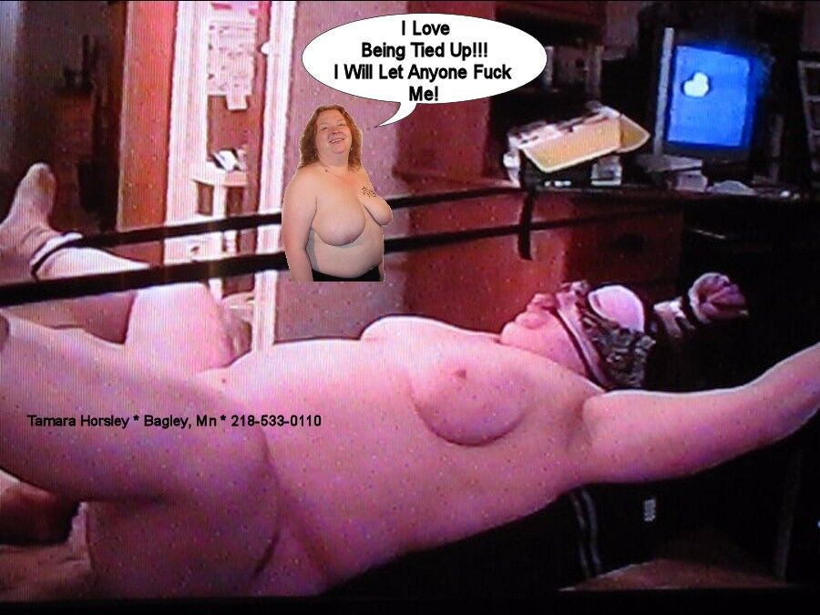 Free porn pics of Tamara Horsley a fat slut from Bagley Mn 1 of 7 pics