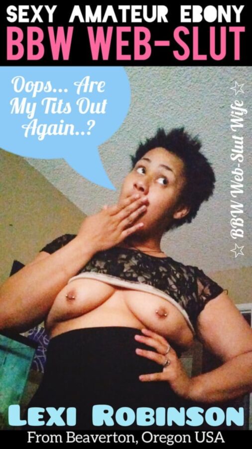Free porn pics of Black BBW Web-Slut Lexi (Assorted Photo-Sets, continued) 8 of 47 pics