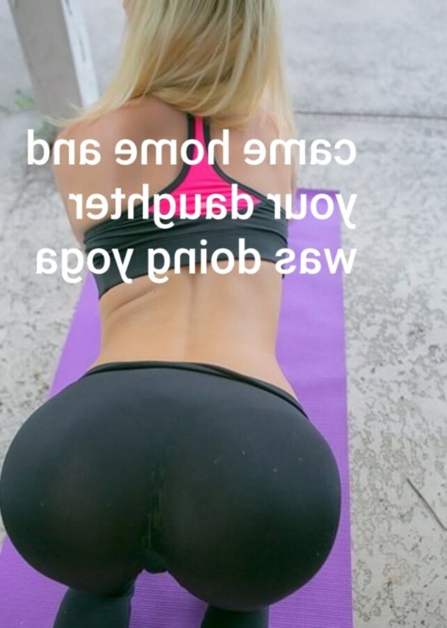 Free porn pics of Daughters yoga pants captions 8 of 12 pics