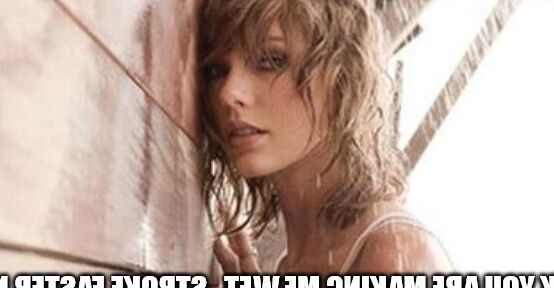 Taylor Swift JOI Story Captions 10 of 48 pics
